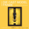 Die Cast Model Frame